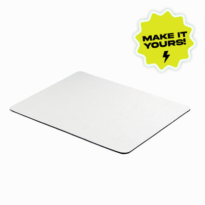 Mousepad - Make it yours!